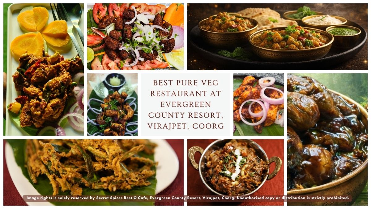 A collage of authentic South Indian pure vegetarian dishes, including crispy bhindi fry, vegetable curries, and paneer starters served at Evergreen County Resort in Virajpet, Coorg.